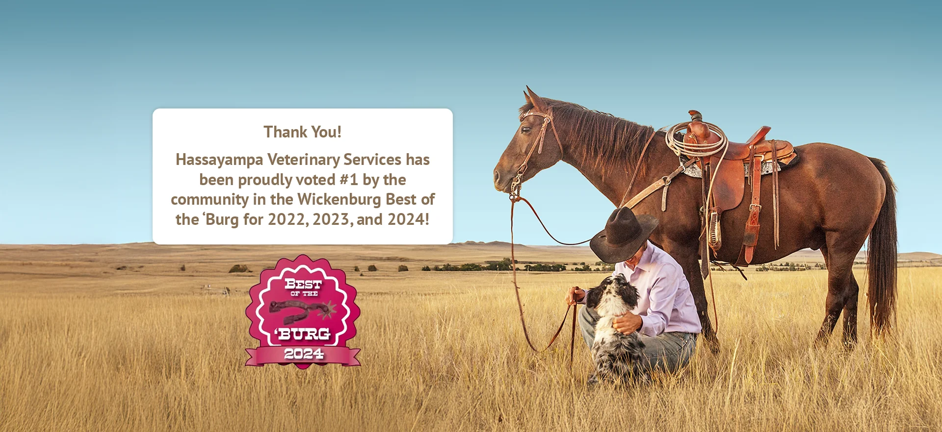 Thank You! Hassayampa Veterinary Services has been proudly voted #1 by the community in the Wickenburg Best of the ‘Burg for 2022, 2023, and 2024!